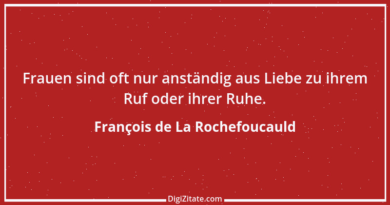 Zitat von François de La Rochefoucauld 181