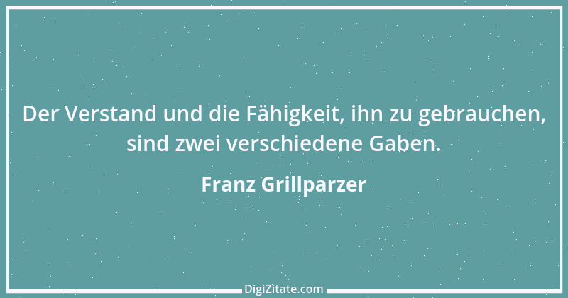 Zitat von Franz Grillparzer 114