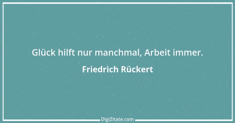 Zitat von Friedrich Rückert 237