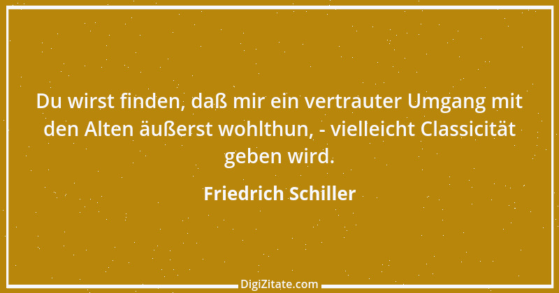 Zitat von Friedrich Schiller 785