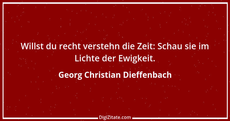 Zitat von Georg Christian Dieffenbach 2