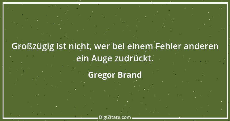 Zitat von Gregor Brand 158