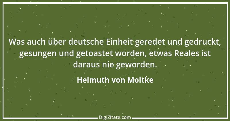 Zitat von Helmuth von Moltke 70