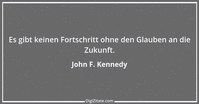 Zitat von John F. Kennedy 28