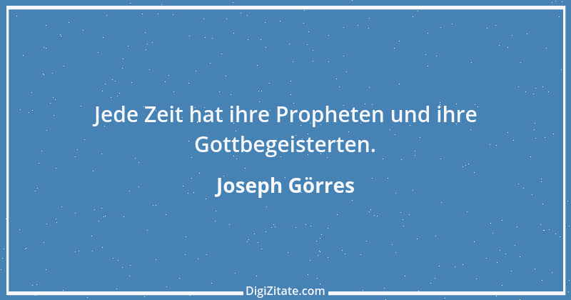 Zitat von Joseph Görres 17