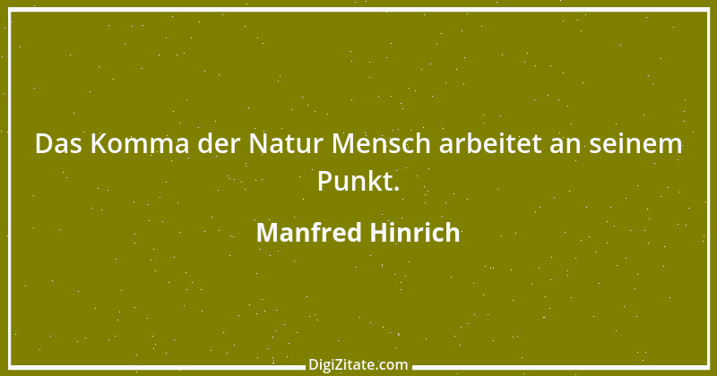 Zitat von Manfred Hinrich 2442