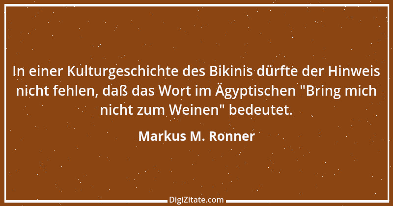 Zitat von Markus M. Ronner 184