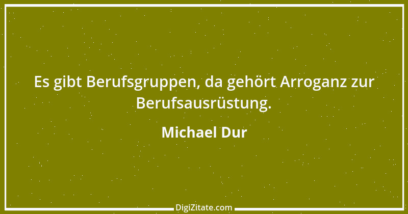 Zitat von Michael Dur 60