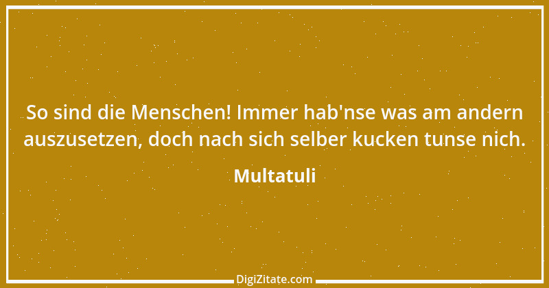 Zitat von Multatuli 55