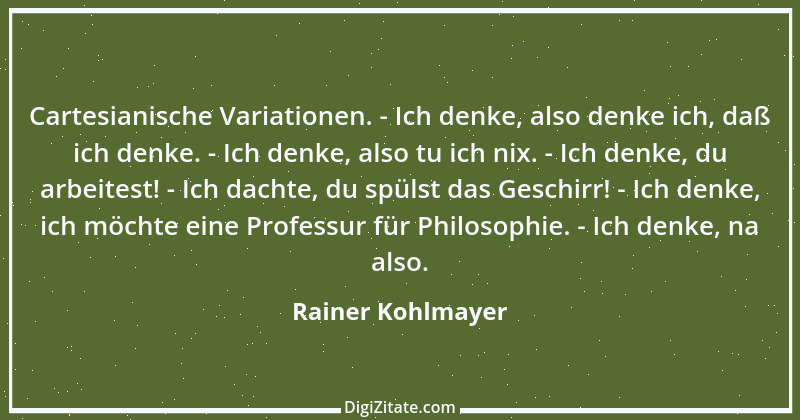 Zitat von Rainer Kohlmayer 108