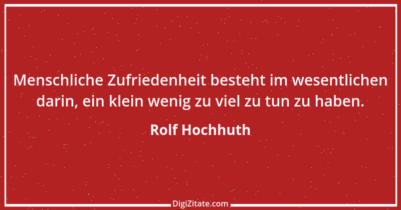 Zitat von Rolf Hochhuth 36