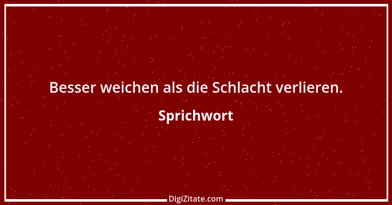 Zitat von Sprichwort 11260