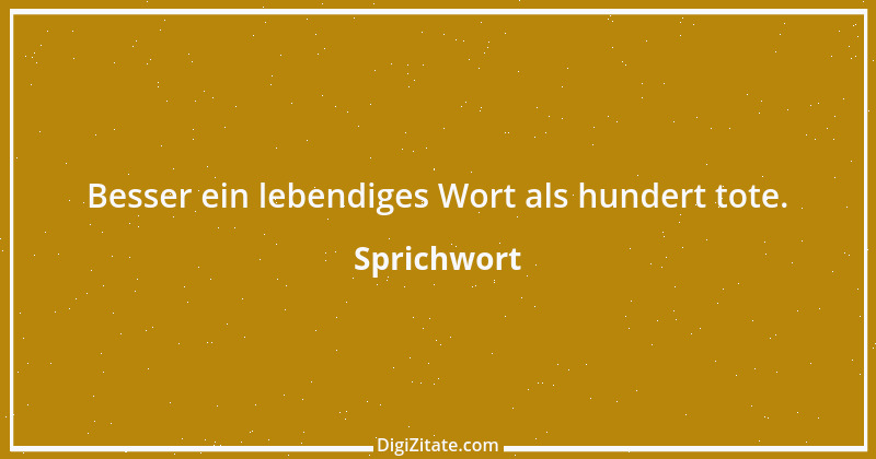 Zitat von Sprichwort 7260