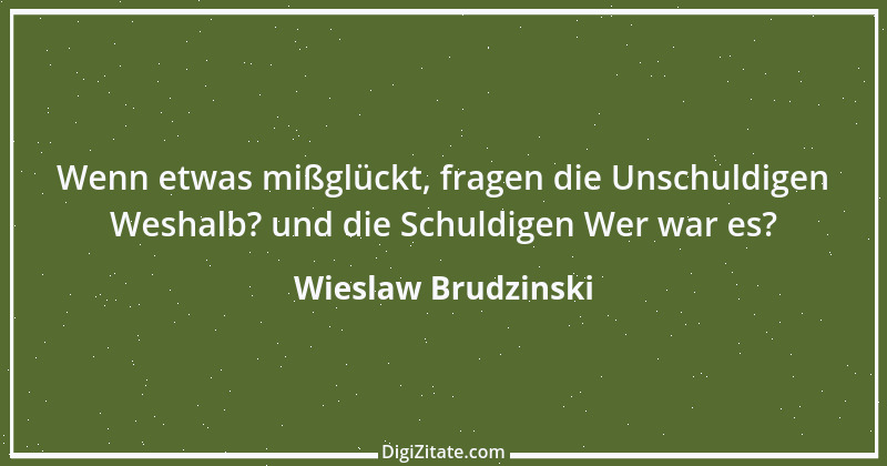 Zitat von Wieslaw Brudzinski 61