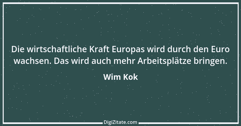 Zitat von Wim Kok 7