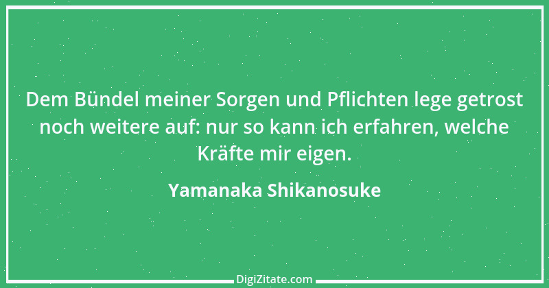 Zitat von Yamanaka Shikanosuke 1