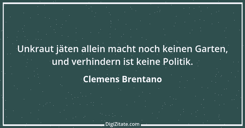 Zitat von Clemens Brentano 34