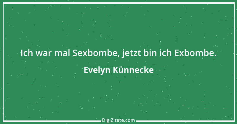 Zitat von Evelyn Künnecke 1