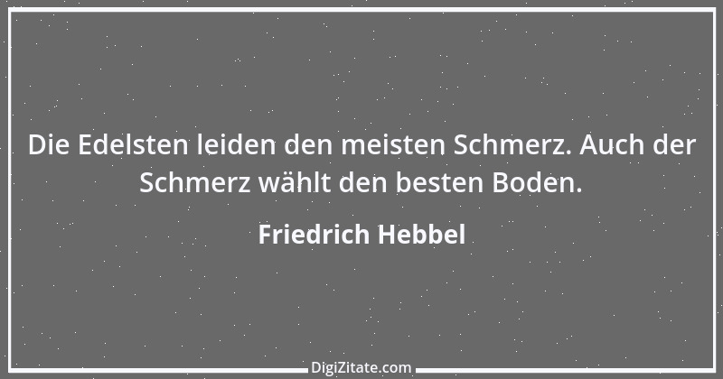 Zitat von Friedrich Hebbel 624