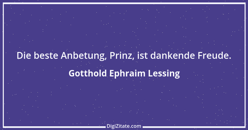 Zitat von Gotthold Ephraim Lessing 191