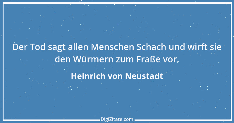 Zitat von Heinrich von Neustadt 1