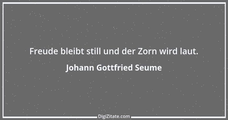 Zitat von Johann Gottfried Seume 202