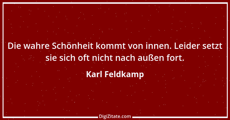 Zitat von Karl Feldkamp 30