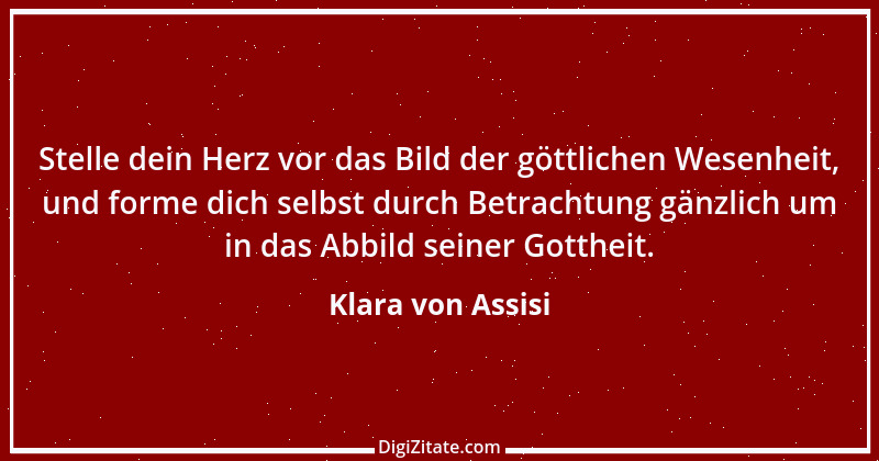 Zitat von Klara von Assisi 1