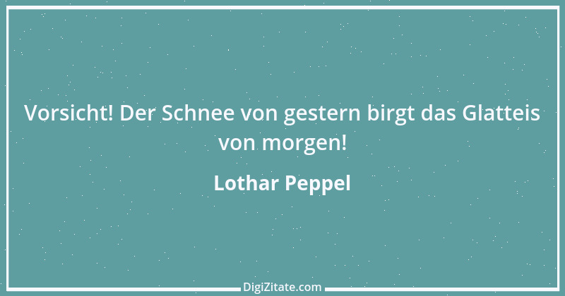 Zitat von Lothar Peppel 56