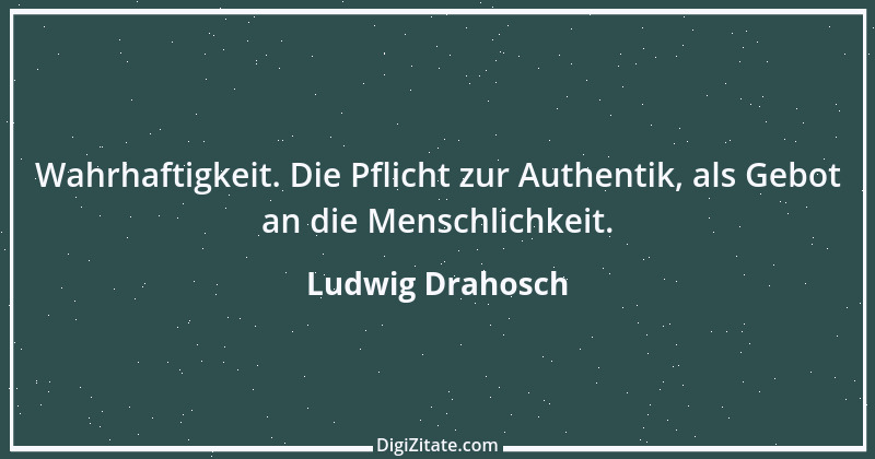 Zitat von Ludwig Drahosch 13