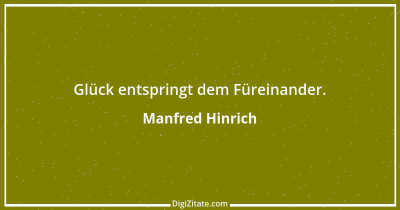 Zitat von Manfred Hinrich 2443