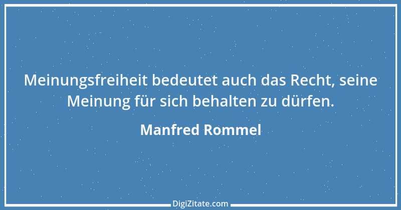 Zitat von Manfred Rommel 109