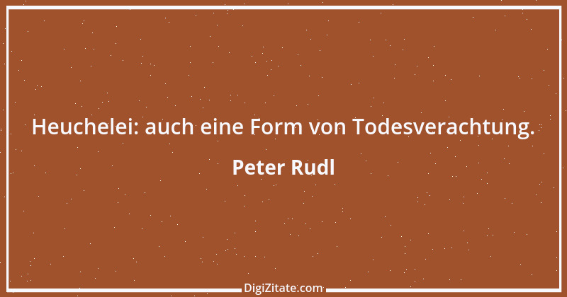 Zitat von Peter Rudl 1543