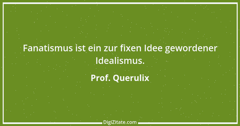 Zitat von Prof. Querulix 561