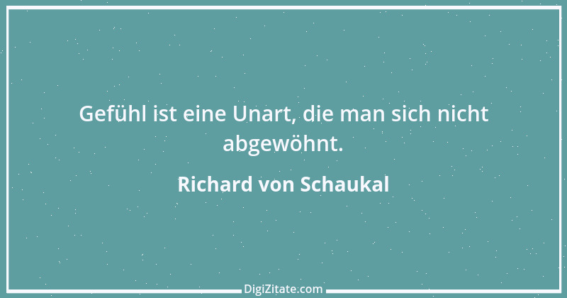 Zitat von Richard von Schaukal 16