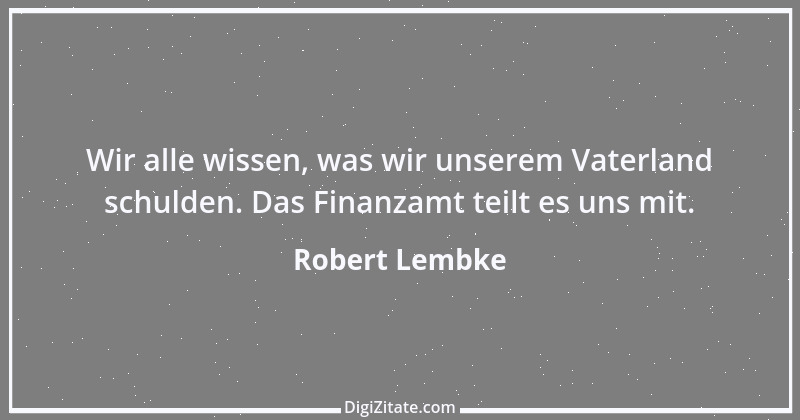 Zitat von Robert Lembke 115