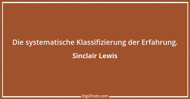 Zitat von Sinclair Lewis 1