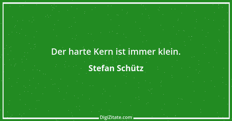 Zitat von Stefan Schütz 299