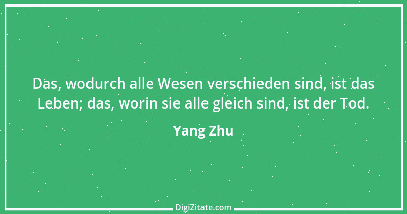 Zitat von Yang Zhu 1