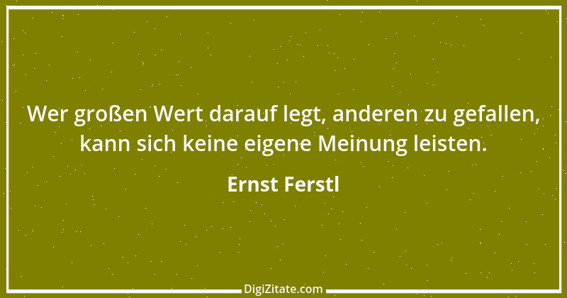 Zitat von Ernst Ferstl 711