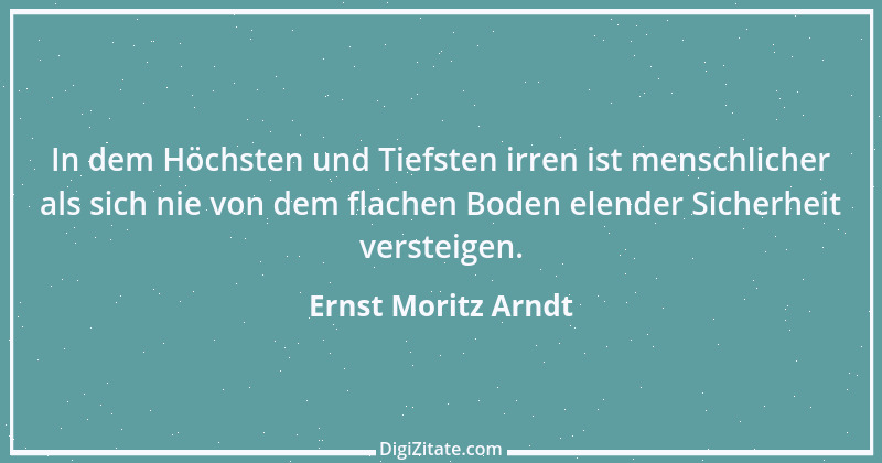 Zitat von Ernst Moritz Arndt 64