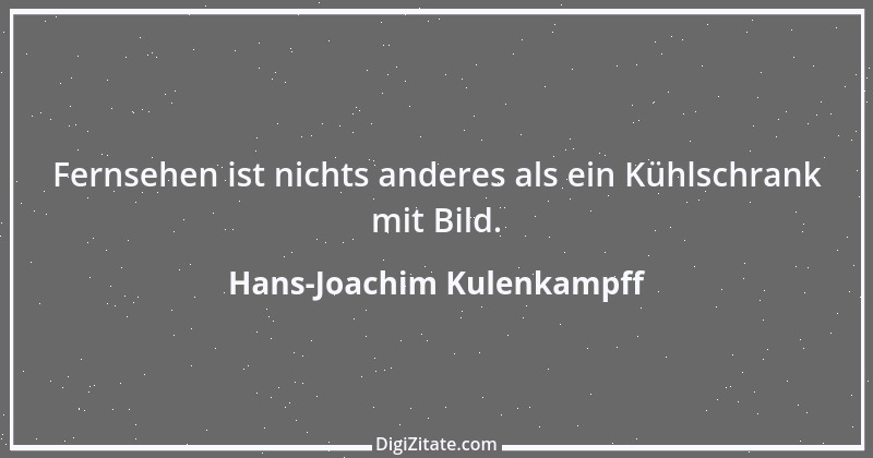 Zitat von Hans-Joachim Kulenkampff 3