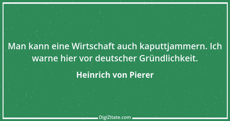 Zitat von Heinrich von Pierer 1