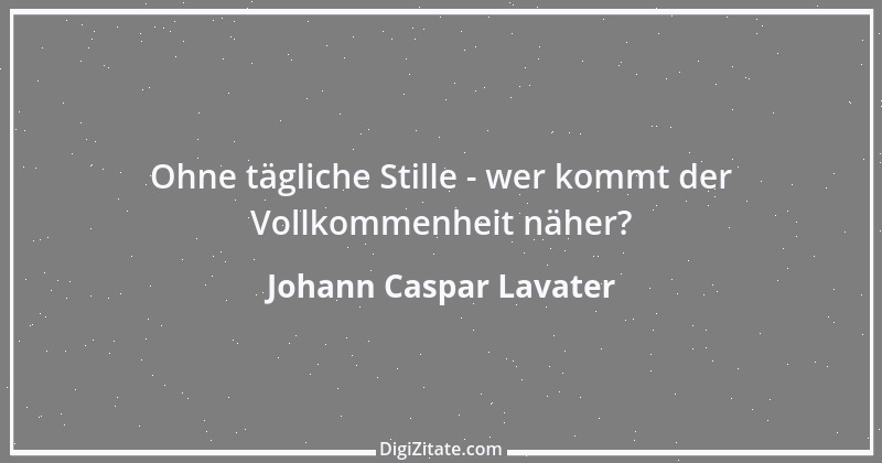 Zitat von Johann Caspar Lavater 240