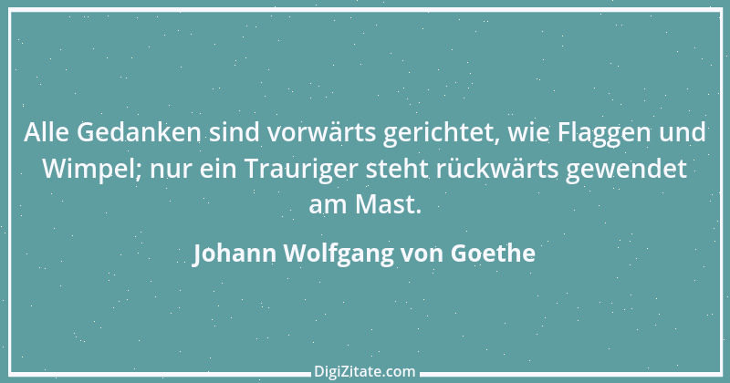 Zitat von Johann Wolfgang von Goethe 3270