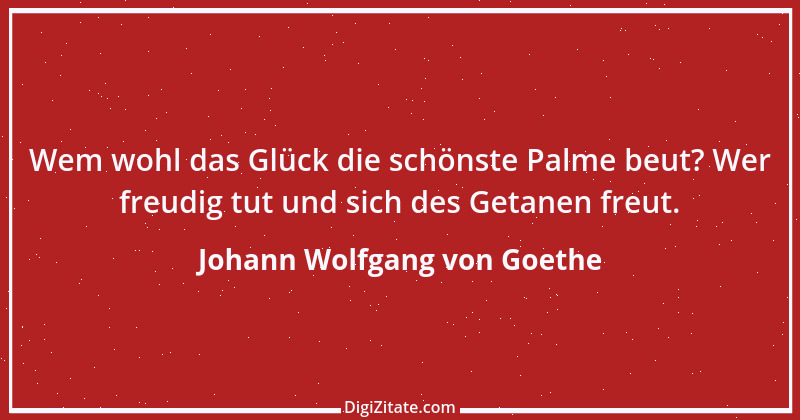 Zitat von Johann Wolfgang von Goethe 4270