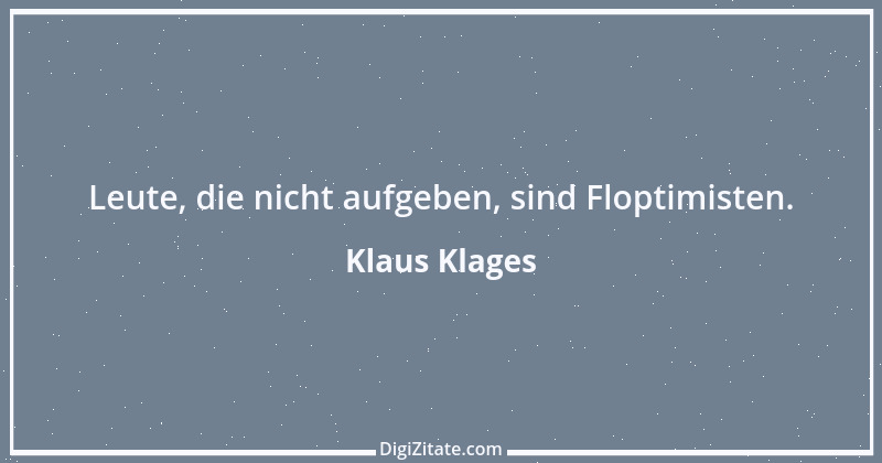 Zitat von Klaus Klages 522