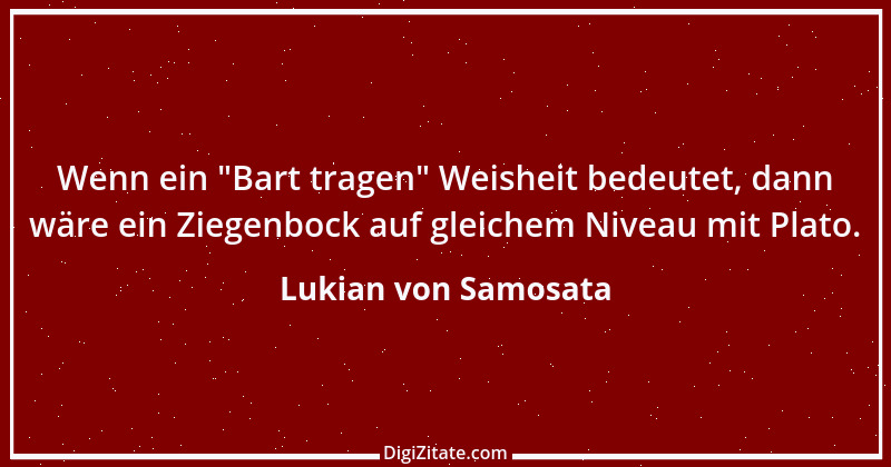 Zitat von Lukian von Samosata 17