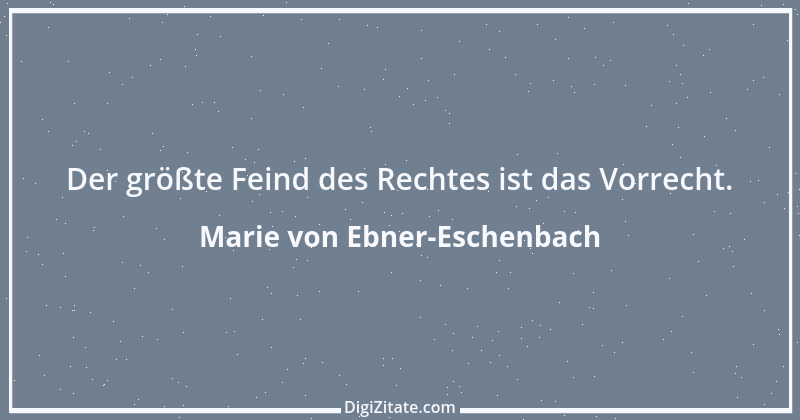 Zitat von Marie von Ebner-Eschenbach 238