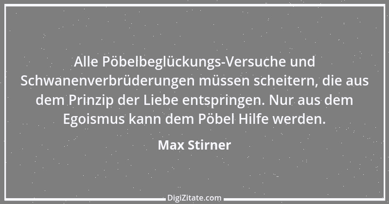 Zitat von Max Stirner 14